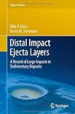 Distal Impact Ejecta Layers: A Record Of Large Impacts In Sedimentary Deposits (Impact Studies)