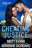 Cheating Justice (The Justice Team Book 2)
