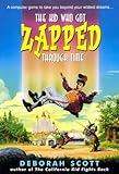 The Kid Who Got Zapped Through Time (An Avon Camelot Book)