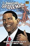 Spider-Man: Election Day By Marc Guggenheim (2009-08-25)