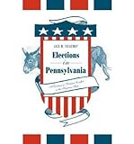 [ Elections In Pennsylvania: A Century Of Partisan Conflict In The Keystone State ] By Treadway, Jack ( Author) 2013 [ Paperback ]