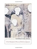 Narrating Evil: A Postmetaphysical Theory Of Reflective Judgment (New Directions In Critical Theory)