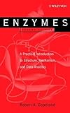 By Robert A. Copeland - Enzymes: A Practical Introduction To Structure, Mechanism, And Data Analysis: 2Nd (Second) Edition