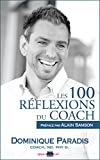 Les 100 Réflexions Du Coach (French Edition)